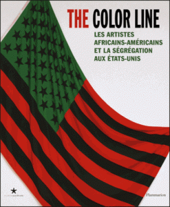 catalogue de l'exposition "The color line : les artistes africains-américains et la ségrégation : 1865-2016", http://www.quaibranly.fr