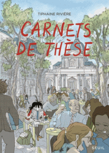 Carnets de Thèse/T. Rivière (Editions du Seuil). Source : Decitre.fr